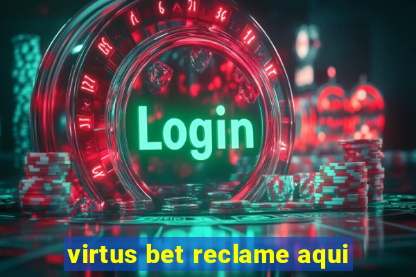 virtus bet reclame aqui